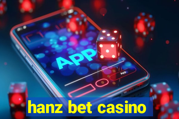 hanz bet casino